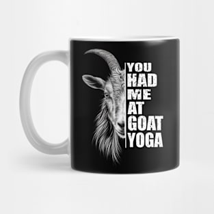 You Had Me At Goat Yoga Funny Goat Lovers Goat Yoga Mug